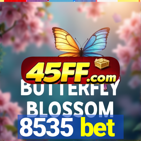 8535 bet